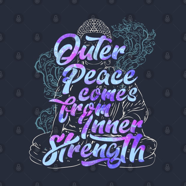 Outer Peace Comes From Inner Strength Buddha Yoga Zen by E