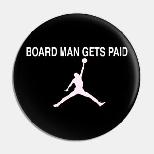 board man gets paid kawhi Pin