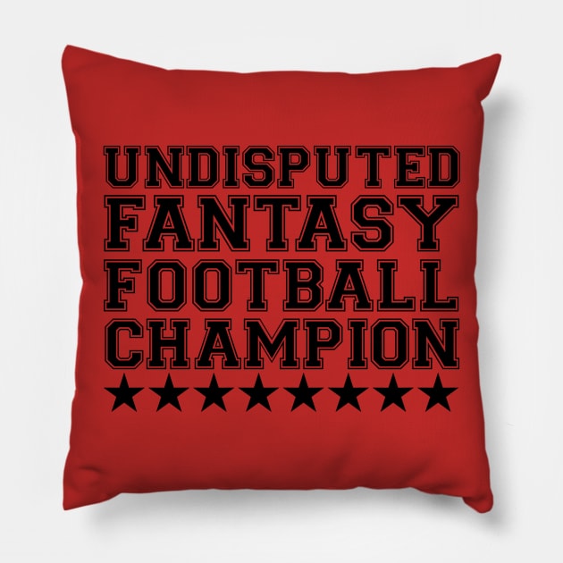 Undisputed Fantasy Football Champion Pillow by LefTEE Designs