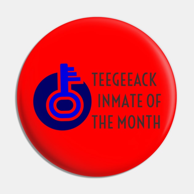 Teegeeack Inmate Of The Month Pin by Elvira Khan