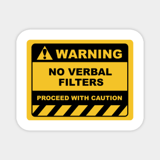 Funny Human Warning Labels NO VERBAL FILTERS Magnet