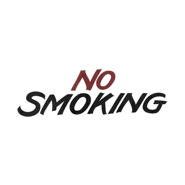 NO SMOKING by VandishDesigns