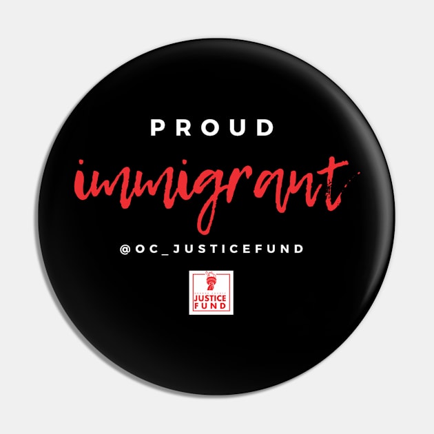 Proud Immigrant Pin by OCJF