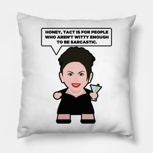 Karen Walker - Tact V Sarcastic Pillow