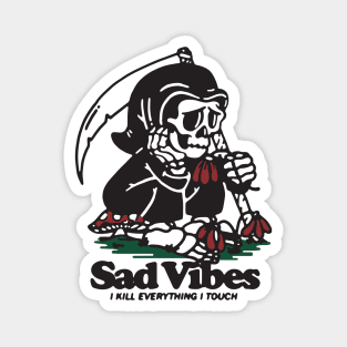 Sad Vibes Magnet