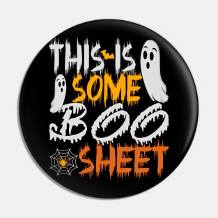 This is Some Boo Sheet funny halloween 2023 Pin