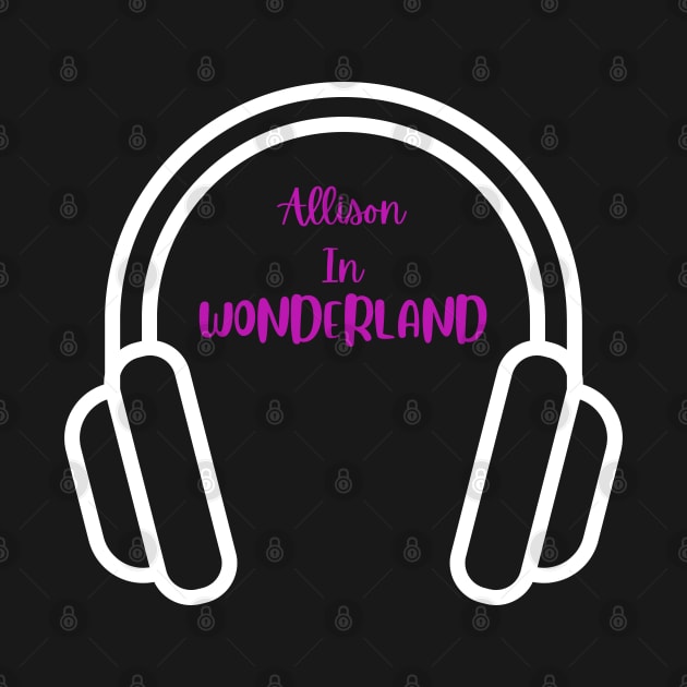 Allison in Wonderland Podcast by Alliz World