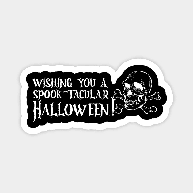wishing you a spook-tacular halloween! Magnet by Ticus7
