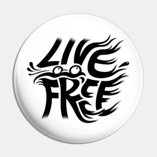 Live free Pin