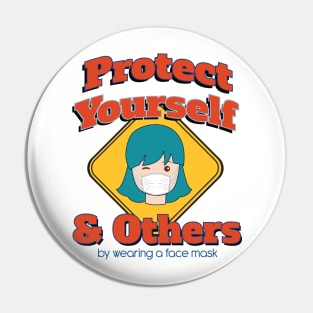 Protect Yourself & Others (Face Mask) Pin