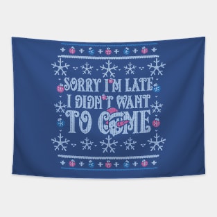 Sorry i'm late Tapestry