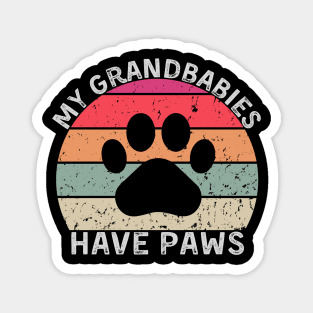 Grandbabies have paws Magnet