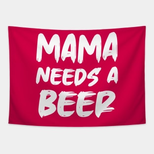 Mama Needs A Beer Tapestry