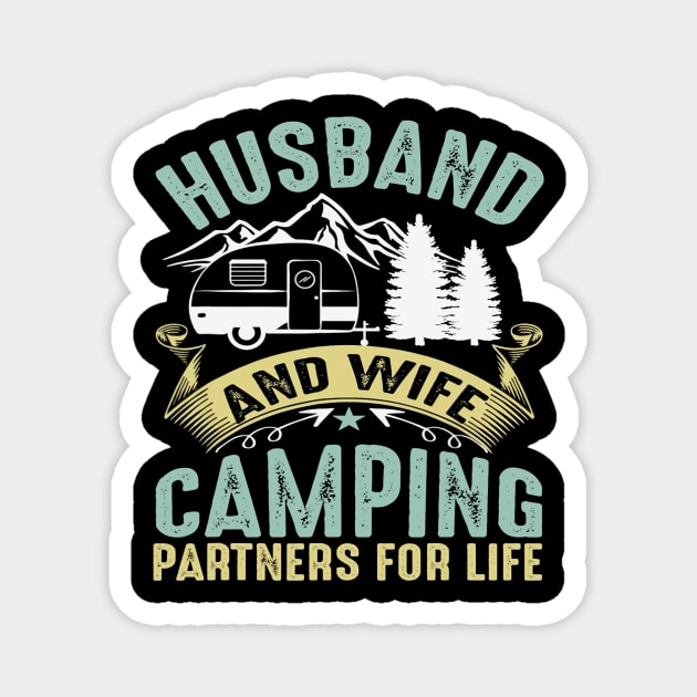 Husband And Wife Camping Partners For Life Camper Camping Magnet by omorihisoka