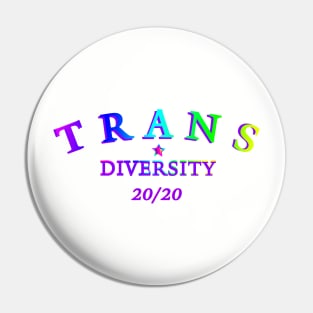 AGENDA 20/20 TRANGENDER DIVERSITIY Pin