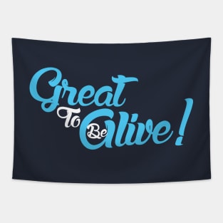 Be To Great Alive! Tapestry