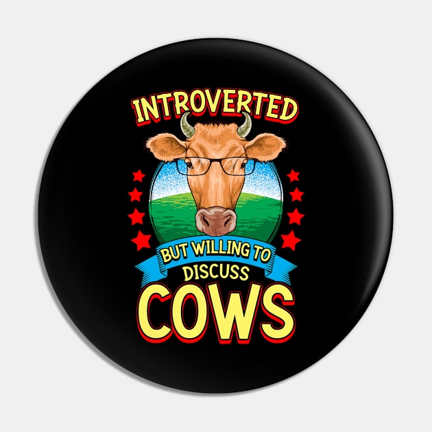 Funny Introverted But Willing To Discuss Cows Pin by theperfectpresents