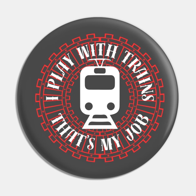 I Play With Trains LRV Pin by Tea Time Shop