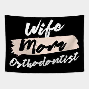 Cute Wife Mom Orthodontist Gift Idea Tapestry