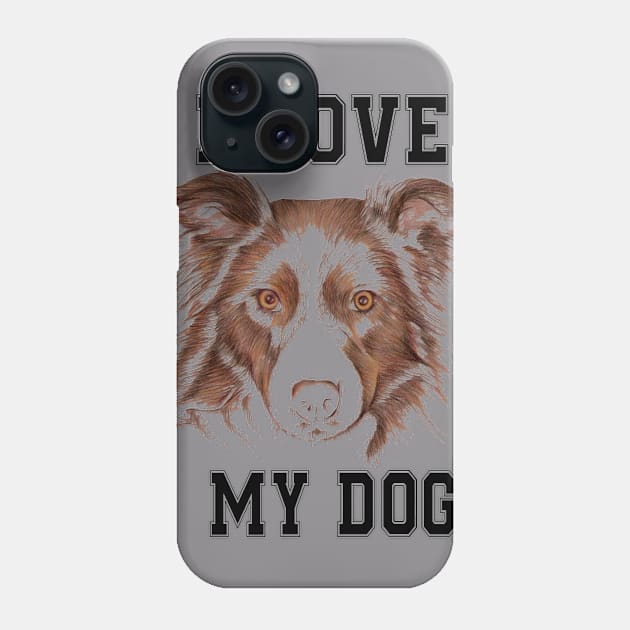 i love my dog Phone Case by lengocqui