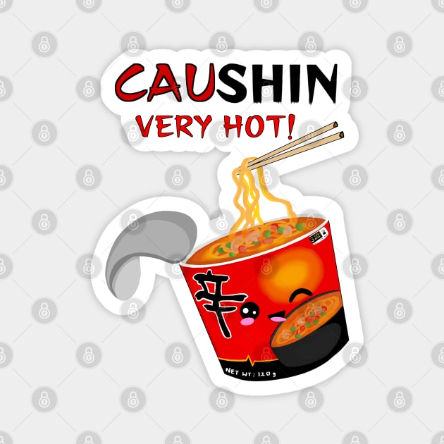 CAU-SHIN: VERY HOT! Magnet by Nytelock Prints