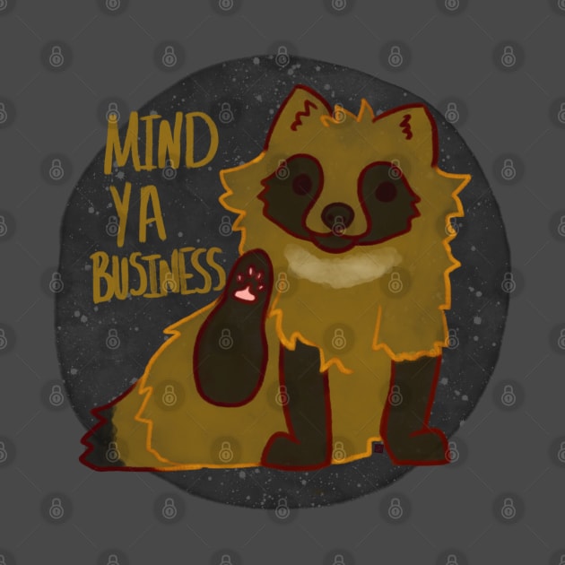 Mind Ya Bussines by moonehrules