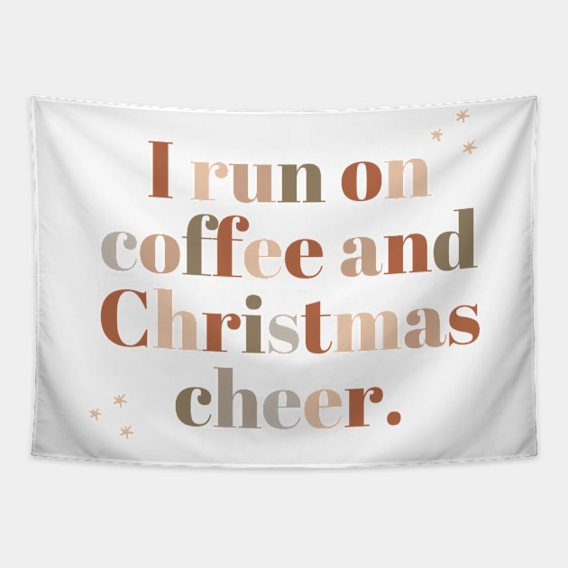 run off of coffee and christmas cheer Tapestry by Kahlenbecke