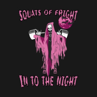 Squats of Fright. Into The Night T-Shirt