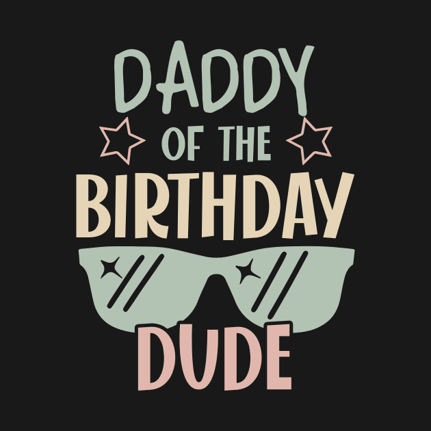 daddy Of The Birthday Boy glasses B-day Gift For Boys Girl Kids by FortuneFrenzy