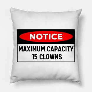 Maximum Capacity 15 Clowns, Funny Bumper Pillow