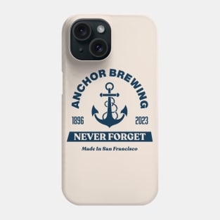 Anchor Steam (front/back) | Never Forget Phone Case