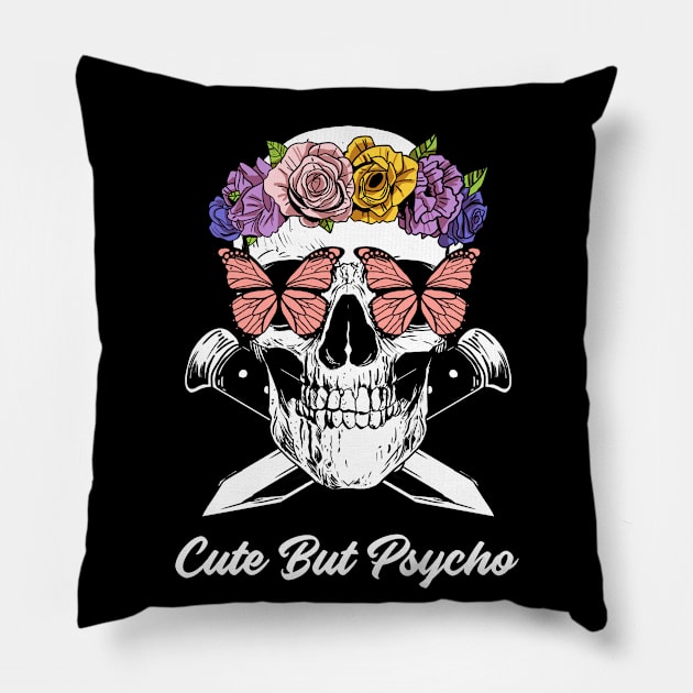 Cute But Psycho Pillow by WizardingWorld