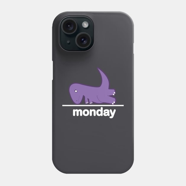 Monday The Struggle Dino Positive Vibes BoomBoomInk Phone Case by BoomBoomInk