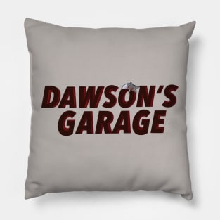 Dawson's Garage Pillow