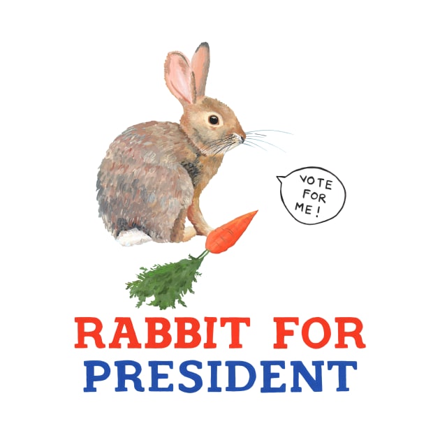 Rabbit for President by Das Brooklyn