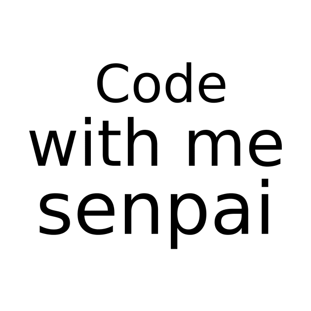 Code with me senpai by findingNull