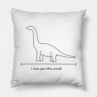 I love you this much - Brachiosaurus Pillow