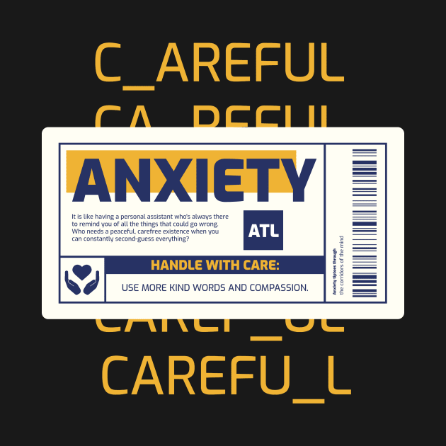 Anxiety Handle With Care Warning by Tip Top Tee's