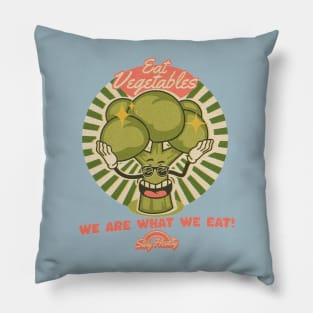 Eat Vegetables - We are what we eat! Pillow