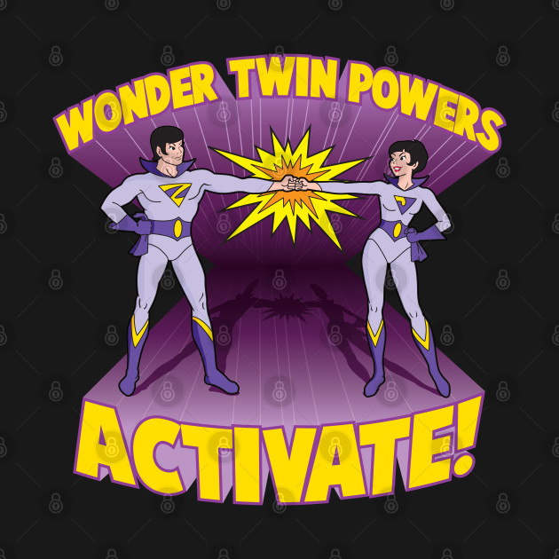 Wonder Twin Powers Activate! - Wonder Twins - T-Shirt