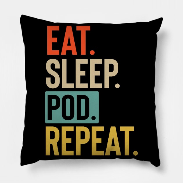 Eat Sleep pod Repeat retro vintage colors Pillow by Lyume