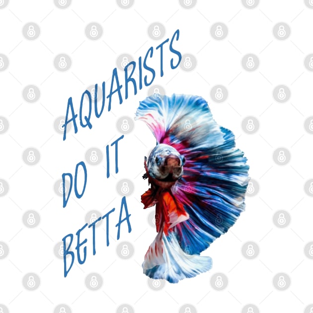 Aquarists Do It Betta Word Play Pun by taiche