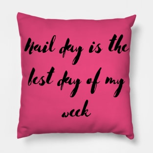 Nail day is the best day! Pillow