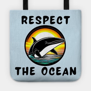 Respect the ocean orca Tote