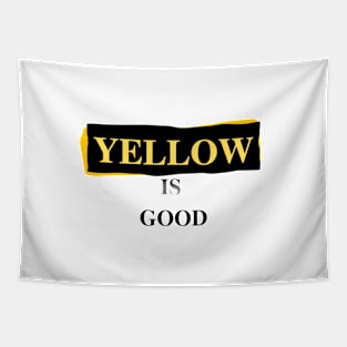 Yellow is good Tapestry