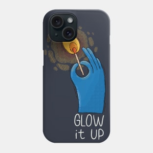 Glow it UP Phone Case