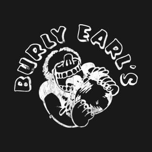 Burly Earl's -White T-Shirt