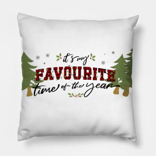 My Favourite Time Of Year Pillow