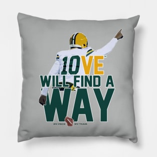 10VE™ Will Find A Way Pillow