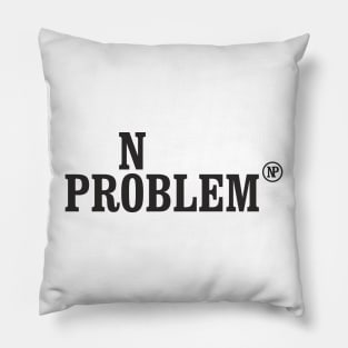 No Problem Pillow